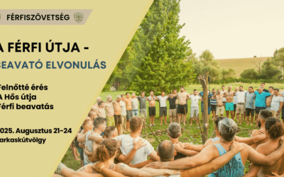 4 napos beavató elvonulás férfiaknak augusztus 21-24. között